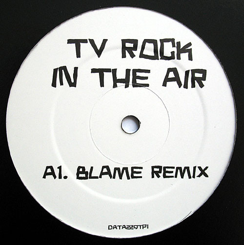 TV Rock ‎ In The Air (Blame Remix / Blame Instrumental Mi
